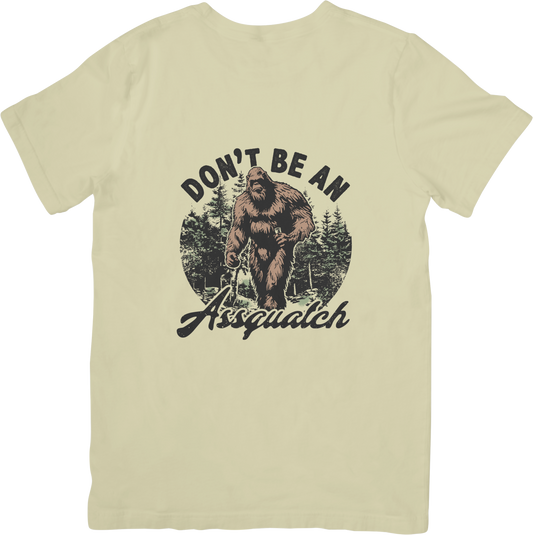 Don't Be a Assquatch
